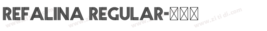 Refalina Regular字体转换 Refalina Regular字体转换